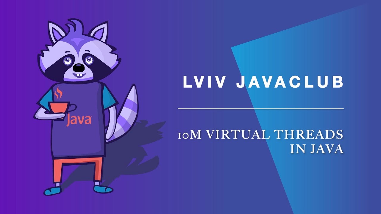 Lviv JavaClub [Event 234] 10m virtual threads 🧵